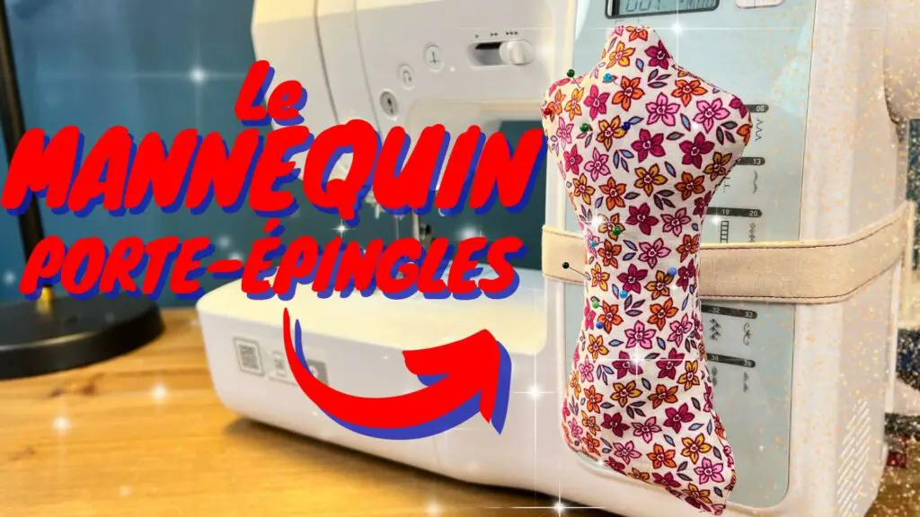 Comment coudre le Mannequin Porte-Épingles